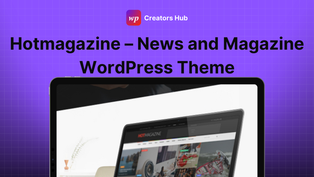 Hotmagazine – News and Magazine WordPress Theme